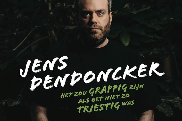 Jens Dendoncker - Het zou grappig zijn als het niet zo triest was