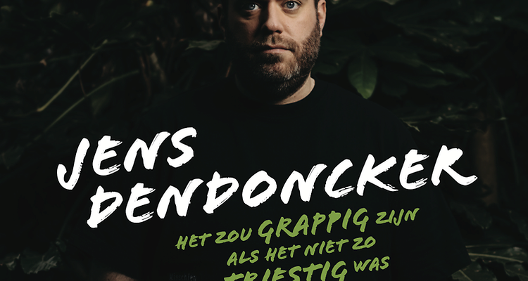 Jens Dendoncker - Het zou grappig zijn als het niet zo triest was